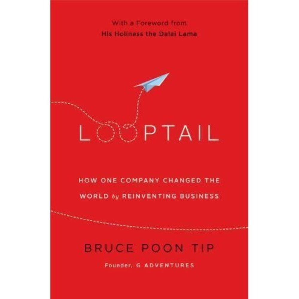 Looptail : How One Company Changed the World by Reinventing Business by Bruce...